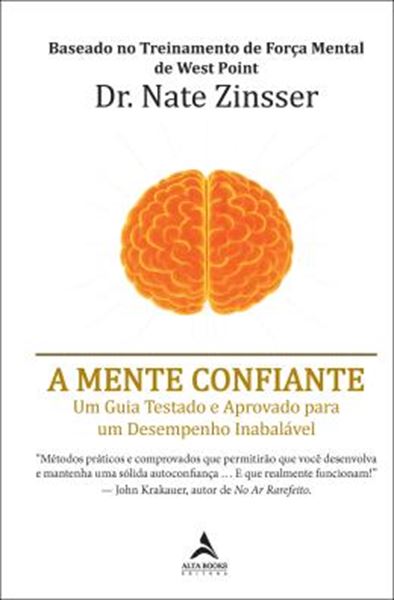 Picture of A MENTE CONFIANTE - UM GUIA TESTADO E APROVADO PARA UM DESEMPENHO INABALAVEL