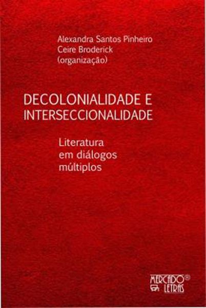 Picture of DECOLONIALIDADE E INTERSECCIONALIDADE - LITERATURA EM DIALOGOS MULTIPLOS