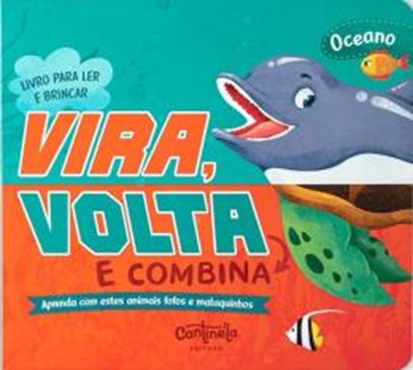 Picture of VIRA VOLTA E COMBINA - OCEANO - APRENDA COM ESTES ANIMAIS FOFOS E MALUQUINHOS