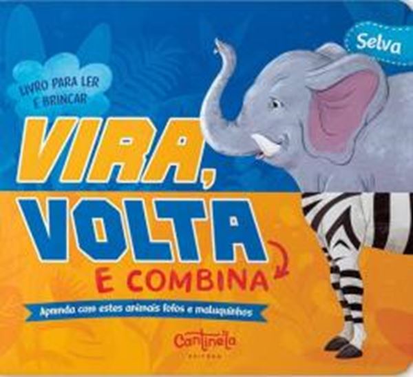 Picture of VIRA VOLTA E COMBINA - SELVA - APRENDA COM ESTES ANIMAIS FOFOS E MALUQUINHOS