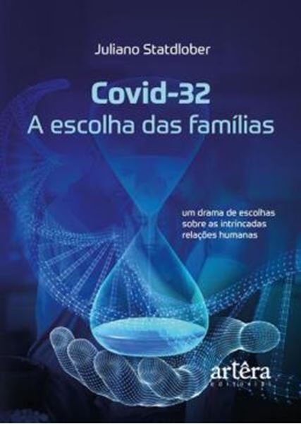 Picture of COVID-32 – A ESCOLHA DAS FAMILIAS - UM DRAMA DE ESCOLHAS