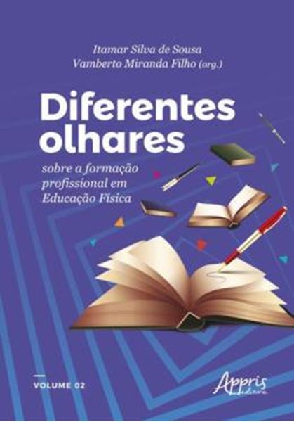 Picture of DIFERENTES OLHARES SOBRE A FORMACAO PROFISSIONAL EM EDUCACAO FISICA - VOL. 2