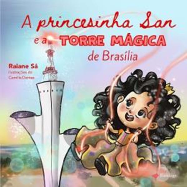 Picture of A PRINCESINHA SAN E A TORRE MAGICA DE BRASILIA