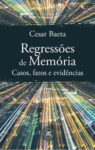 Picture of REGRESSOES DE MEMORIA - CASOS, FATOS E EVIDENCIAS