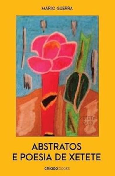 Picture of ABSTRATOS E POESIA DE XETETE