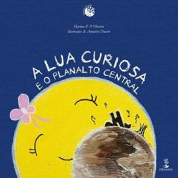 Picture of A LUA CURIOSA E O PLANALTO CENTRAL