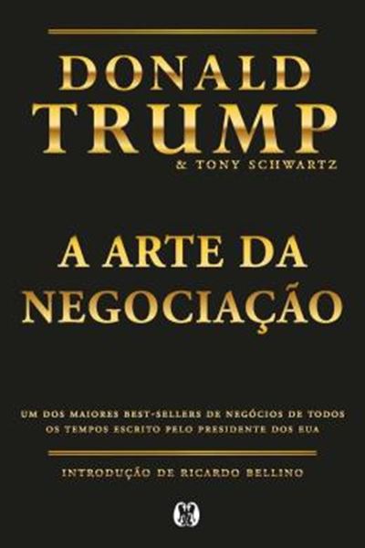 Picture of A ARTE DA NEGOCIACAO (EDICAO ESPECIAL) - UM DOS MAIORES BEST-SELLERS DE NEGOCIOS DE TODOS OS TEMPOS ESCRITO PELO PRESIDENTE DOS EUA