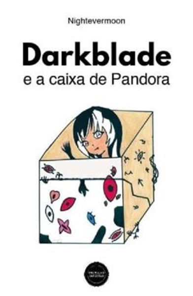 Picture of DARKBLADE E A CAIXA DE PANDORA