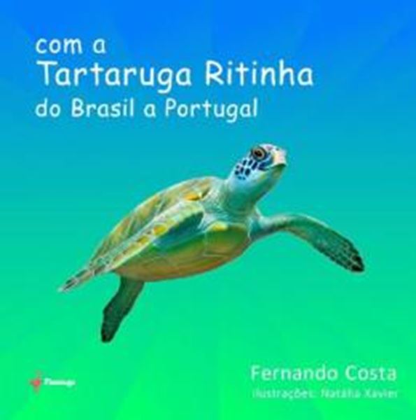 Picture of COM A TARTARUGA RITINHA - DO BRASIL A PORTUGAL