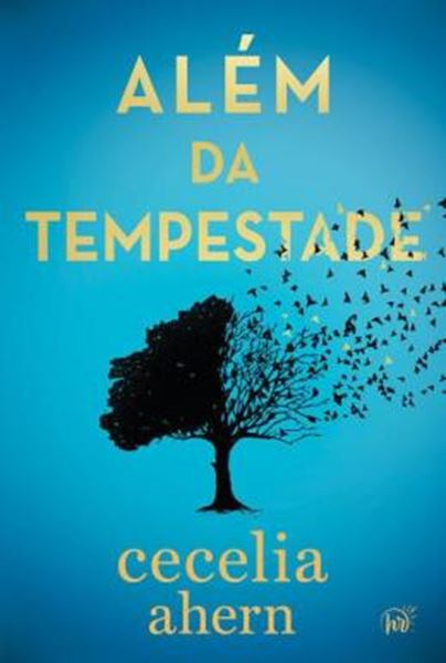 Picture of ALEM DA TEMPESTADE - UM DRAMA ENVOLVENTE SOBRE AUTODESCOBERTA DA AUTORA BEST-SELLER DE “P.S. EU TE AMO”