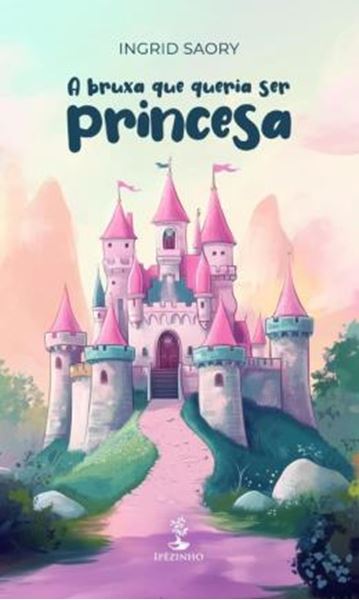 Picture of A BRUXA QUE QUERIA SER PRINCESA