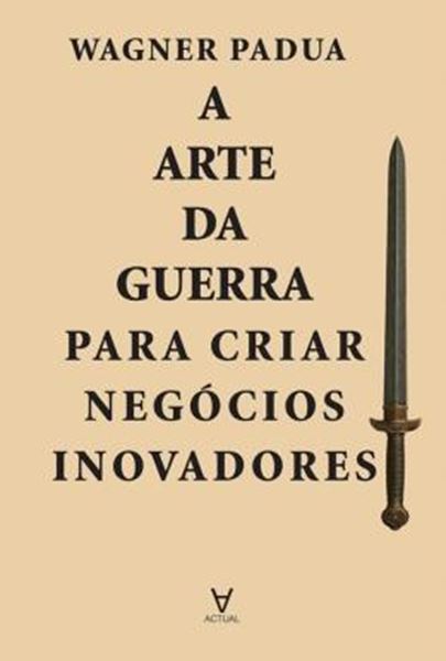 Picture of A ARTE DA GUERRA PARA CRIAR NEGOCIOS INOVADORES