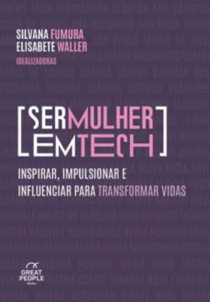 Picture of SER MULHER EM TECH - INSPIRAR, IMPULSIONAR E INFLUENCIAR PARA TRANSFORMAR VIDAS