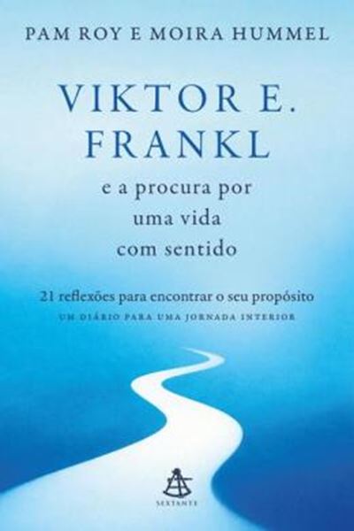 Picture of VIKTOR E. FRANKL E A PROCURA POR UMA VIDA COM SENTIDO