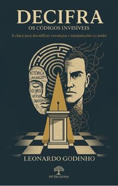 Picture of DECIFRA - OS CODIGOS INVISIVEIS - A CHAVE PARA DECODIFICAR ESTRATEGIAS E MANIPULACOES DO PODER