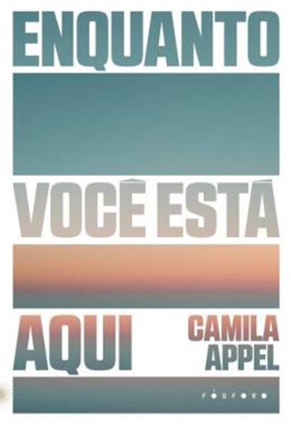 Picture of ENQUANTO VOCE ESTA AQUI