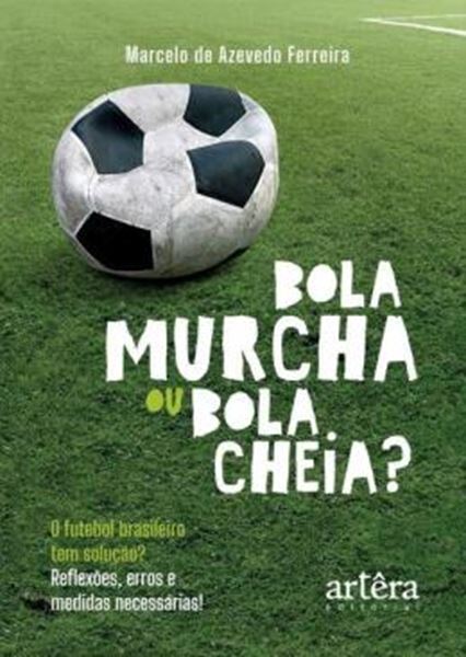 Picture of BOLA MURCHA OU BOLA CHEIA?