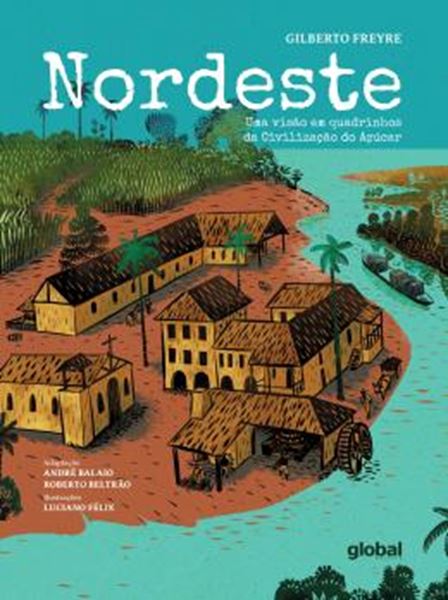 Picture of NORDESTE - UMA VISAO EM QUADRINHOS DA CIVILIZACAO DO ACUCAR