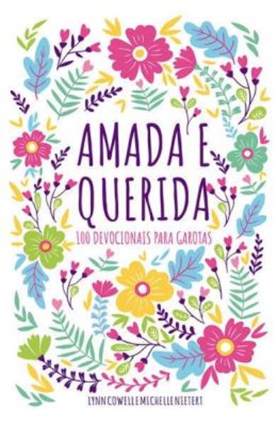 Picture of AMADA E QUERIDA - 100 DEVOCIONAIS PARA MENINAS DESCOBRIREM QUEM SAO EM DEUS