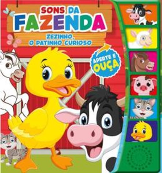 Picture of SONS DA FAZENDA - ZEZINHO, O PATINHO CURIOSO - LIVRO SONORO