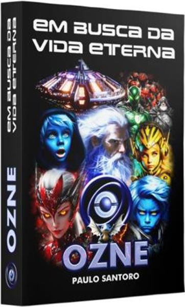 Picture of OZNE - EM BUSCA DA VIDA ETERNA