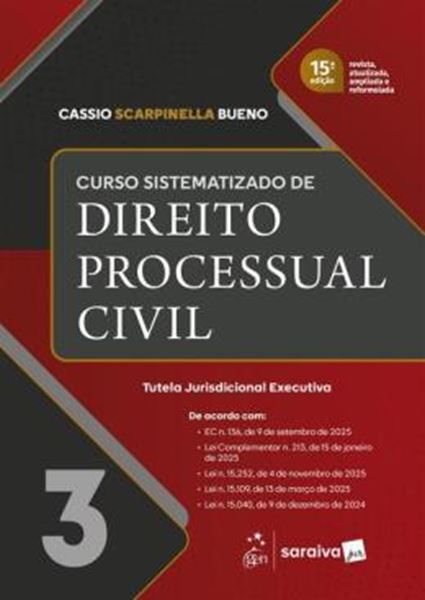 Picture of CURSO SISTEMATIZADO DE DIREITO PROCESSUAL CIVIL - TUTELA JURISDICIONAL EXECUTIVA - VOL. 03 - 15ª ED 2026