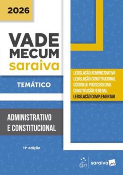 Picture of VADE MECUM ADMINISTRATIVO E CONSTITUCIONAL -TEMATICO - 11ª ED 2026