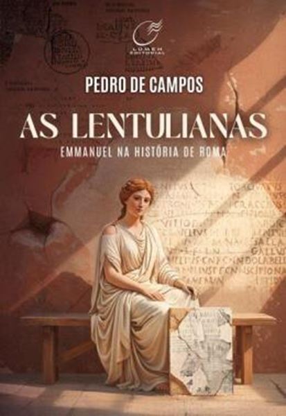 Picture of AS LENTULIANAS - EMMANUEL NA HISTORIA DE ROMA