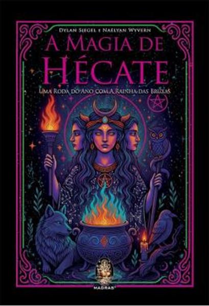 Picture of A MAGIA DE HECATE - UMA RODA DO ANO COM A RAINHA DAS BRUXAS - VOL. 01 - 2ª ED