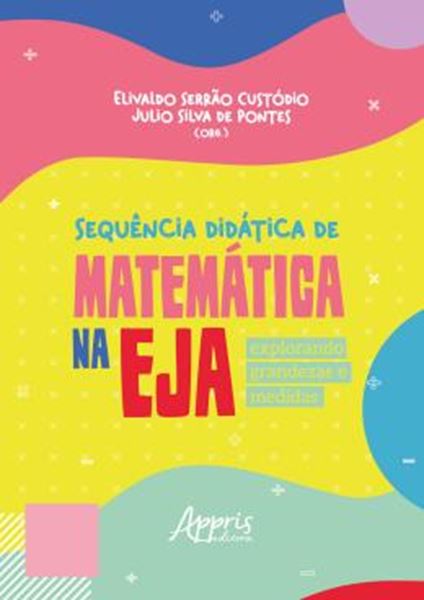 Picture of SEQUENCIA DIDATICA DE MATEMATICA NA EJA - EXPLORANDO GRANDEZAS E MEDIDAS