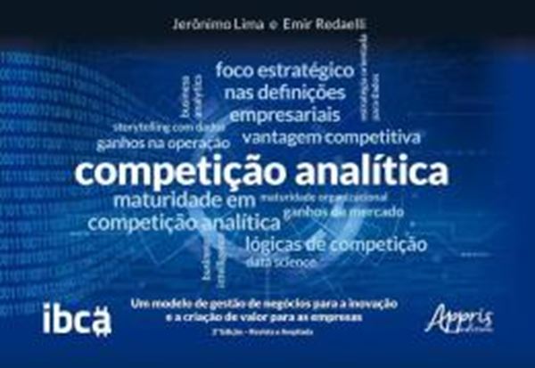 Picture of COMPETICAO ANALITICA - UM MODELO DE GESTAO DE NEGOCIOS PARA A INOVACAO E A CRIACAO DE VALOR PARA AS EMPRESAS