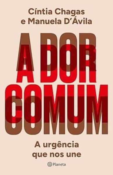 Picture of A DOR COMUM - A URGENCIA QUE NOS UNE
