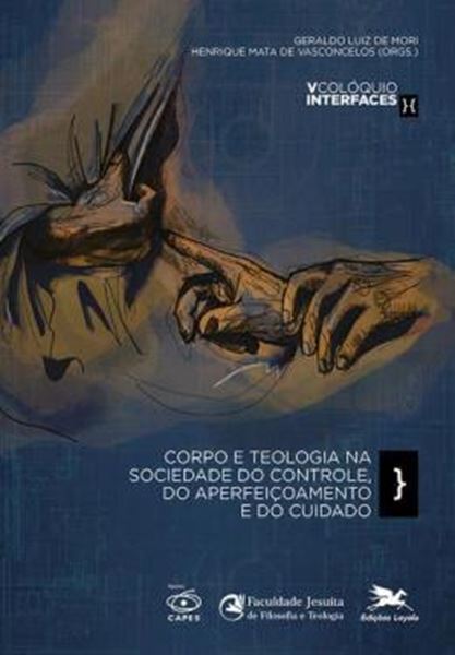 Picture of CORPO E TEOLOGIA NA SOCIEDADE DO CONTROLE, DO APERFEICOAMENTO E DO CUIDADO