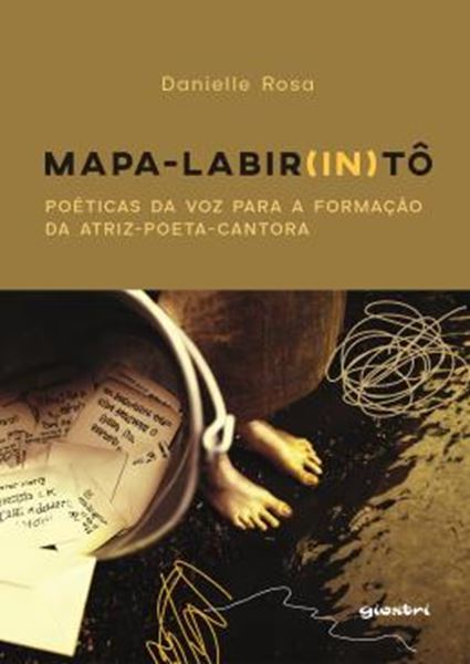 Picture of MAPA LABIR(IN)TO - POETICAS DA VOZ PARA A FORMACAO DA ATRIZ-POETA-CANTORA