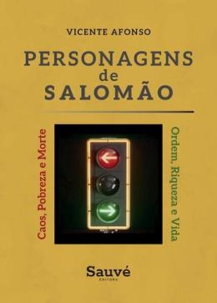 Picture of PERSONAGENS DE SALOMAO - CAOS, POBREZA E MORTE - ORDEM RIQUEZA E VIDA