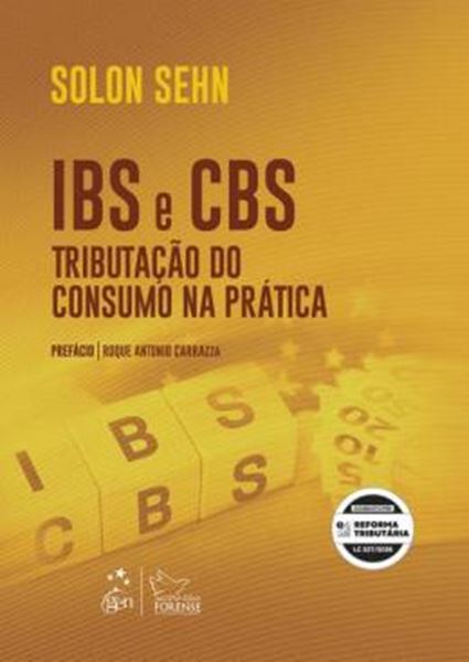 Picture of IBS E CBS - TRIBUTACAO DO CONSUMO NA PRATICA -1ª EDICAO 2026