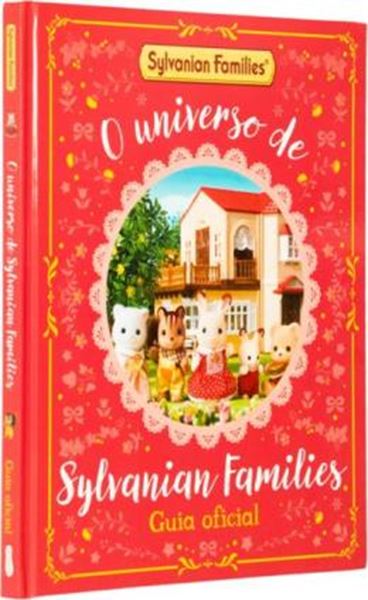 Picture of SYLVANIAN FAMILIES: O UNIVERSO DE SYLVANIAN FAMILIES – GUIA OFICIAL