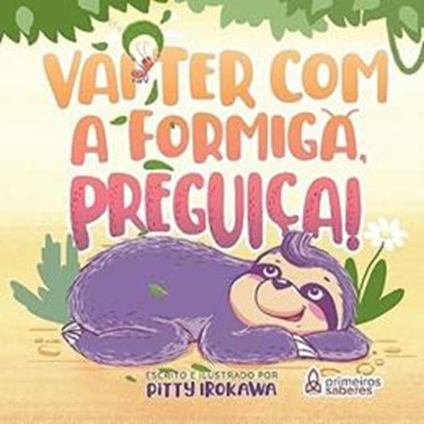 Picture of VAI TER COM A FORMIGA PREGUICA