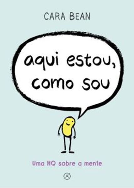 Picture of AQUI ESTOU, COMO SOU - UMA HQ SOBRE A MENTE
