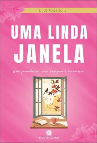 Picture of UMA LINDA JANELA - UMA JORNADA DE CURA, CORAGEM E RECOMECOS