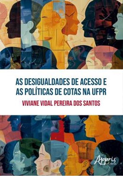 Picture of AS DESIGUALDADES DE ACESSO E AS POLITICAS DE COTAS NA UFPR