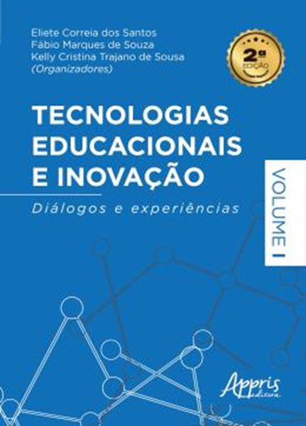 Picture of TECNOLOGIAS EDUCACIONAIS E INOVACAO - DIALOGOS E EXPERIENCIAS – VOLUME 1