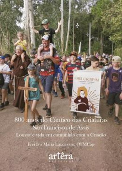 Picture of 800 ANOS DO CANTICO DAS CRIATURAS - SAO FRANCISCO DE ASSIS – LOUVOR E VIDA 2026 EM COMUNHAO COM A CRIACAO