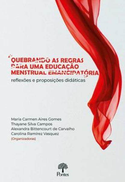 Picture of QUEBRANDO AS REGRAS PARA UMA EDUCACAO MENSTRUAL EMANCIPATORIA