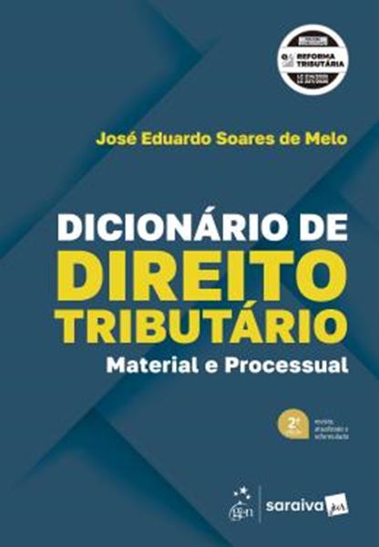 Picture of DICIONARIO DE DIREITO TRIBUTARIO - MATERIAL E PROCESSUAL - 2? EDICAO 2026