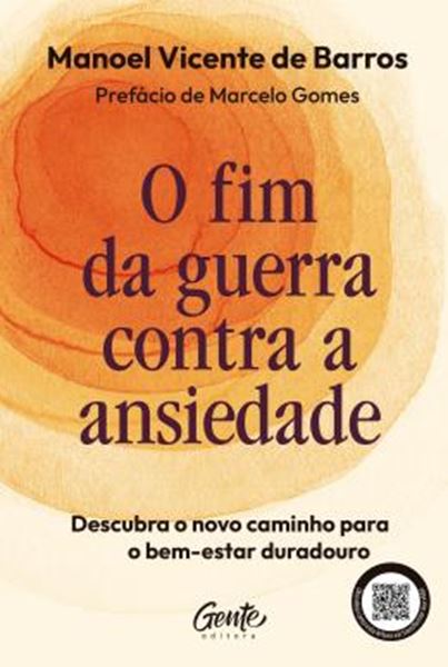 Picture of O FIM DA GUERRA CONTRA A ANSIEDADE - DESCUBRA O NOVO CAMINHO PARA O BEM-ESTAR DURADOURO
