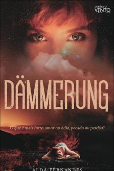 Picture of DAMMERUNG - O QUE E MAIS FORTE: AMOR OU ODIO, PECADO OU PERDAO?