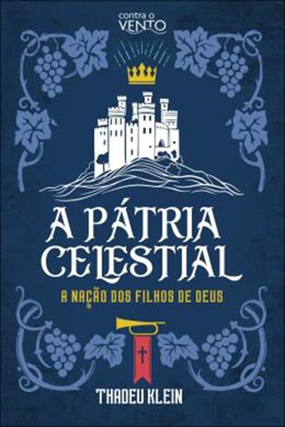 Picture of A PATRIA CELESTIAL - A NACAO DOS FILHOS DE DEUS