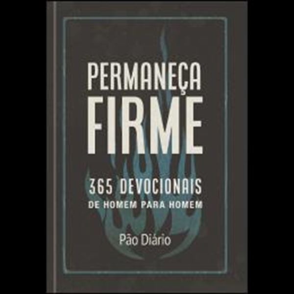 Picture of PERMANECA FIRME - 365 DEVOCIONAIS DE HOMEM PARA HOMEM