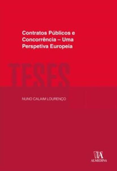 Picture of CONTRATOS PUBLICOS E CONCORRENCIA - UMA PERSPETIVA EUROPEIA